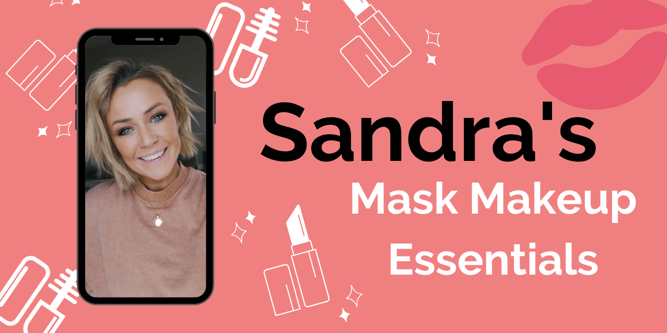 Sandra Gillen Mask Makeup Essentials