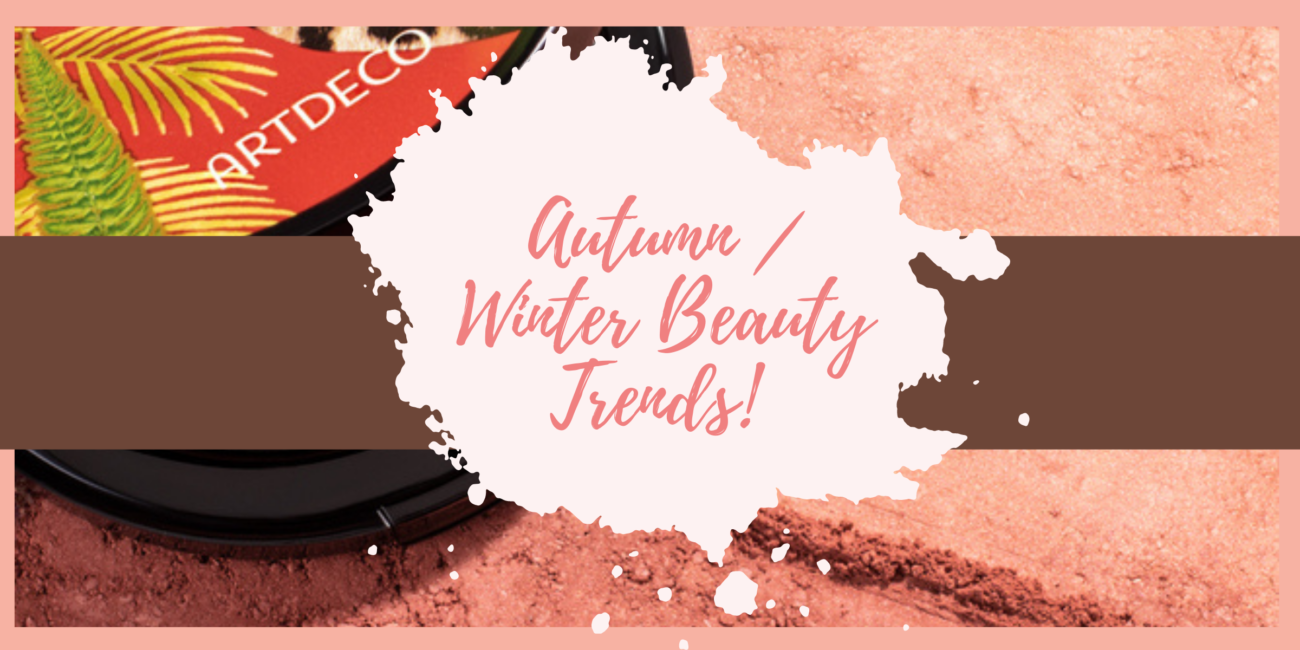 Autumn / Winter Beauty Trends (Blog Post Banner)